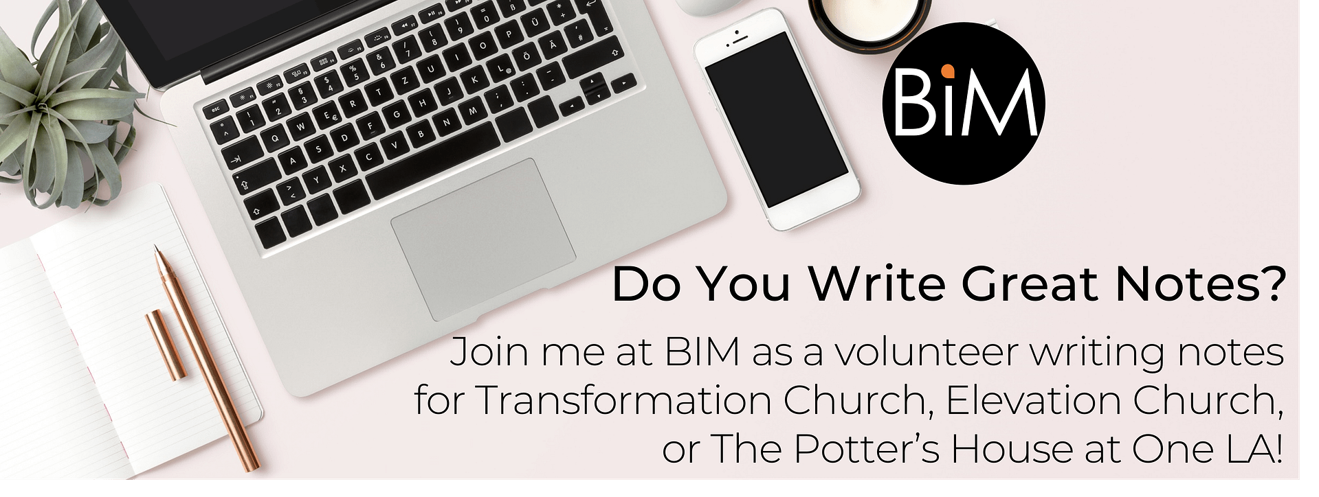 Background Transformation Church Notes - Elevation Church Notes - BIM 5 - Bold Insider Marketing - Volunteer to Help Write Notes